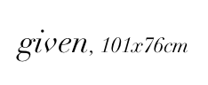 given, 101x76cm